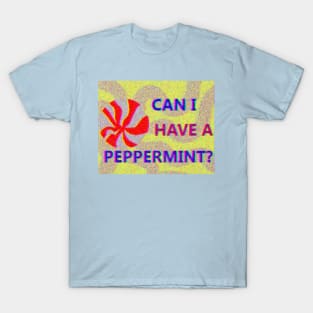 CAN I HAVE A PEPPERMINT 1 RETRO VAPORWAVE JACK STAUBER BASED T-Shirt